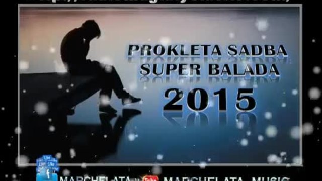 Prokleta SADBA 2015 Super Balada █▬█ █ ▀█▀