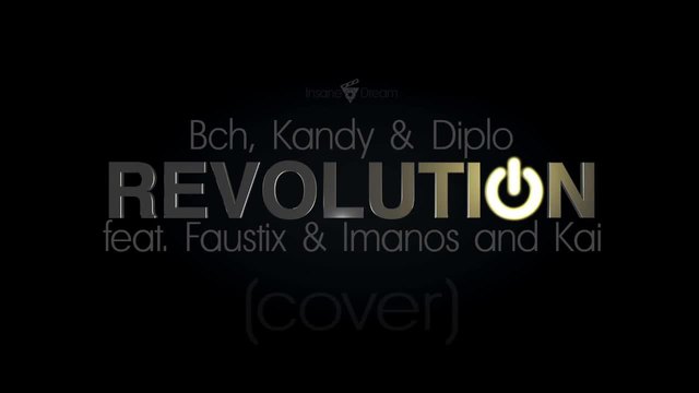 Kandy ft. Bch - Diplo - Revolution feat. Faustix &amp; Imanos and Kai (remake)