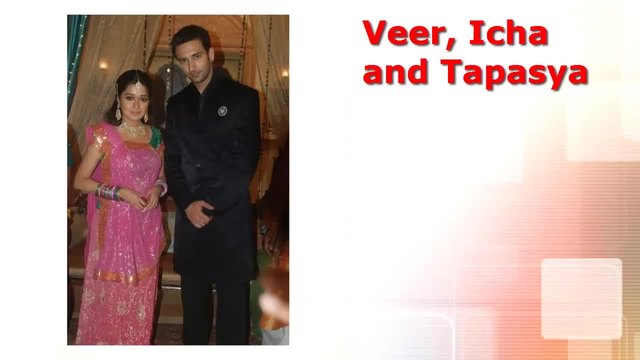 Veer, Icha and Tapasya