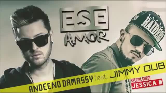 Andeeno Damassy &amp; Jimmy Dub - Ese amor