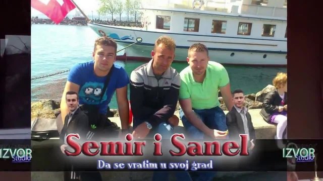 Semir i Sanel - Da se vratim u svoj grad - N O V O - ( Official video 2015) HD