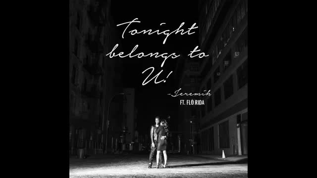 Jeremih ft. Flo Rida - Tonight Belongs To U! (Audio) 2015