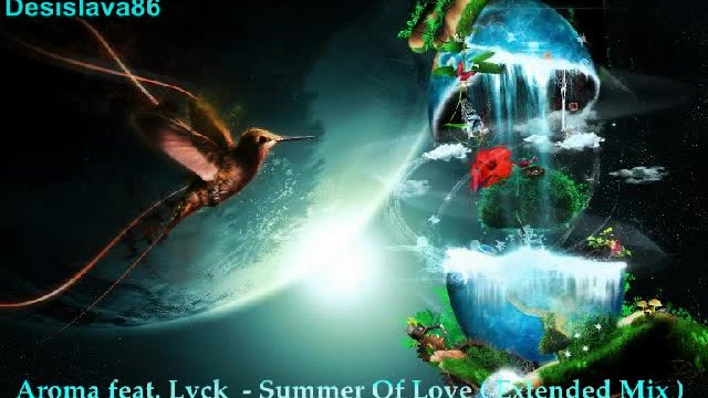 Aroma feat. Lyck - Summer Of Love ( Extended Mix )