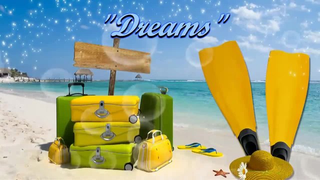 DREAMS!  ... ... (music Marionne Wheels) ... ...