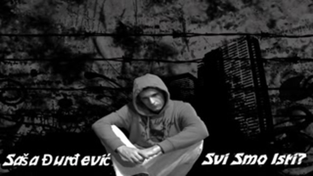 Sasa Djurdjevic - Svi Smo Isti_ - Official Audio
