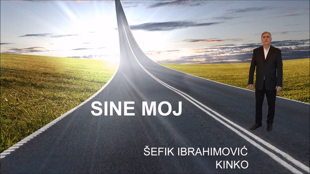 Sefik Ibrahimovic - Sine moj (Official video) 2017