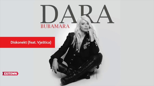 Dara Bubamara - DISKONEKT (Feat. VJESTICA)
