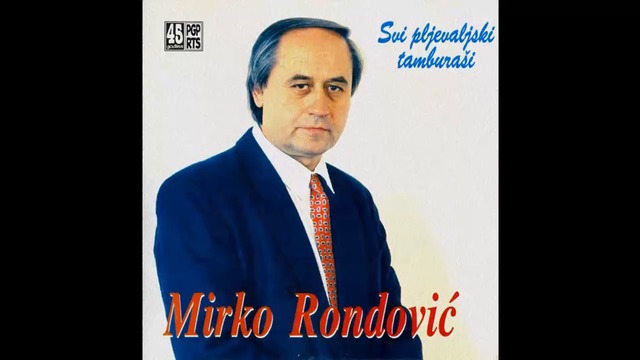 Mirko Rondovic - Svi Pljevaljski tamburasi - (Audio 1996) HD