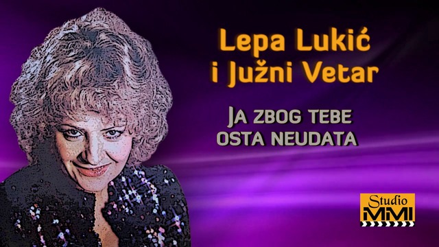 Lepa Lukic i Juzni Vetar - Ja zbog tebe osta neudata (Audio 1983)