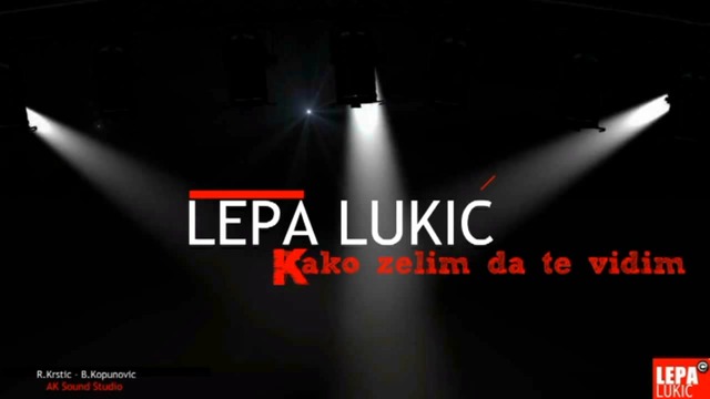 Lepa Lukic - Kako zelim da te vidim - (Official audio 2017)