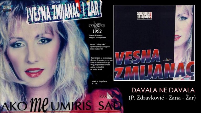 Vesna Zmijanac - Davala, ne davala - (Audio 1992)