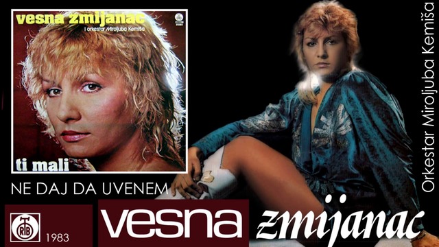 Vesna Zmijanac - Ne daj da uvenem - (Audio 1983)