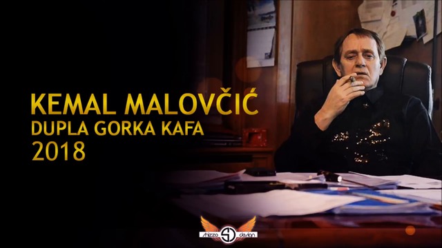 Kemal KM Malovcic - Dupla gorka kafa - (Audio 2018)