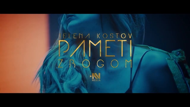 Jelena Kostov - Pameti zbogom (Official Video 2018)