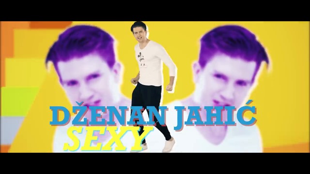 Dzenan Jahic - SEXY - 2018 - █▬█ █ ▀█▀ (Official Video HD)
