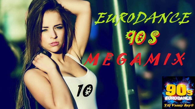 EURODANCE 90s MEGAMIX - 10