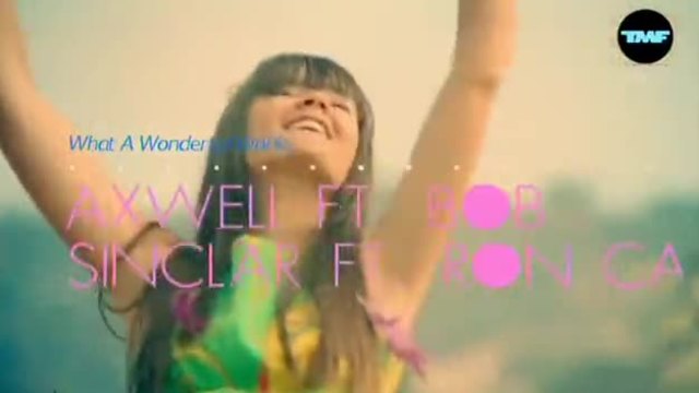 Axwell &amp; Bob Sinclar ft. Ron Caroll - What A Wonderful World