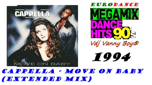 Cappella - Move On Baby (Extended Mix) - 1994