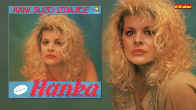 Hanka Paldum - Trazis me kad je kasno sve - (HQ Audio) - 1989