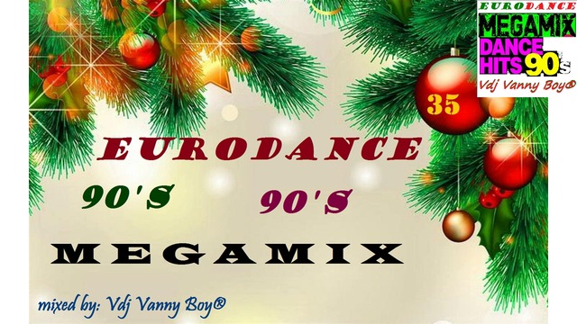 EURODANCE 90'S MEGAMIX - 35